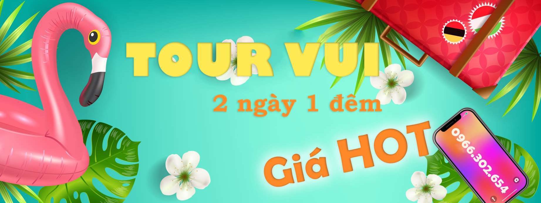 Combo trọn gói dịp lễ này 2 ngày 1 đêm gần Hà Nội